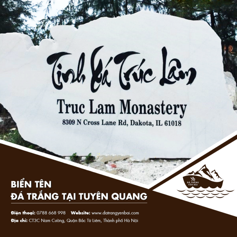 Tìm kiếm địa chỉ uy tín làm biển tên đá trắng tại Tuyên Quang