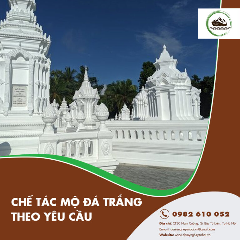 Chế tác mộ đá trắng theo yêu cầu - Sự lựa chọn tâm linh và thẩm mỹ hoàn hảo