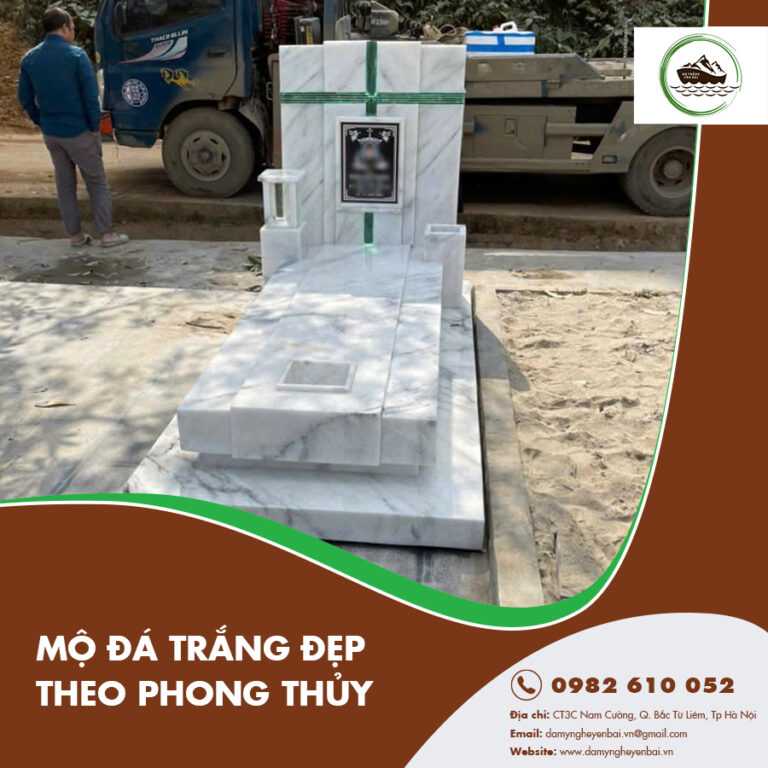 Mộ đá trắng đẹp theo phong thủy - Lựa chọn hoàn hảo cho không gian tâm linh