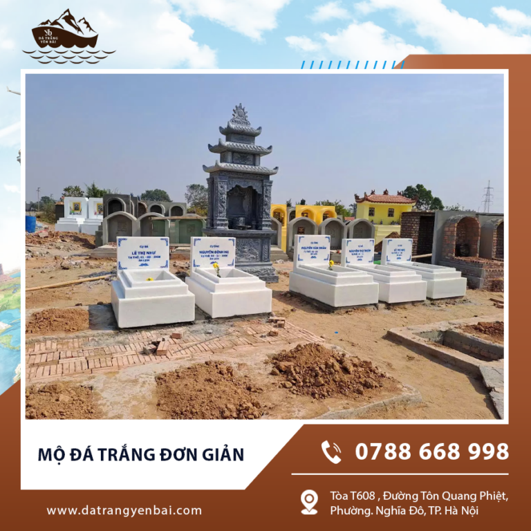 Mộ đá trắng đơn giản – Lựa chọn trang nghiêm và bền đẹp