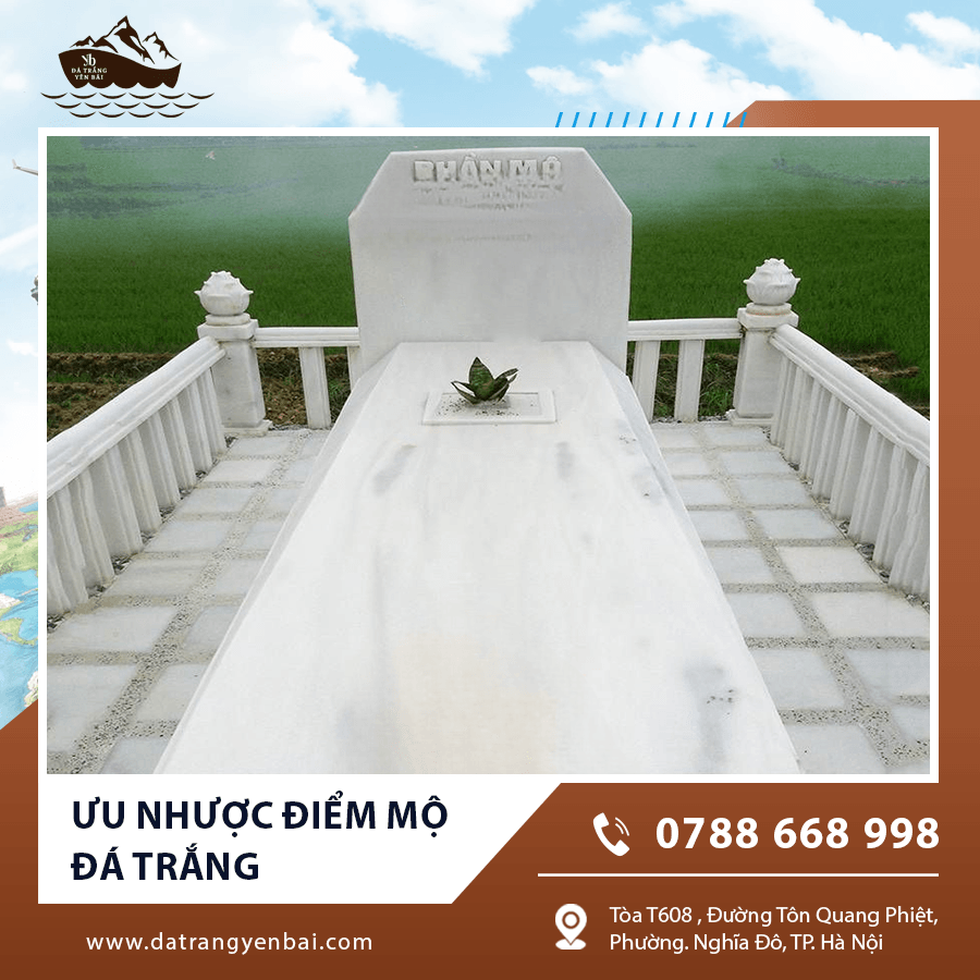 Đánh giá ưu nhược điểm mộ đá trắng thực tế