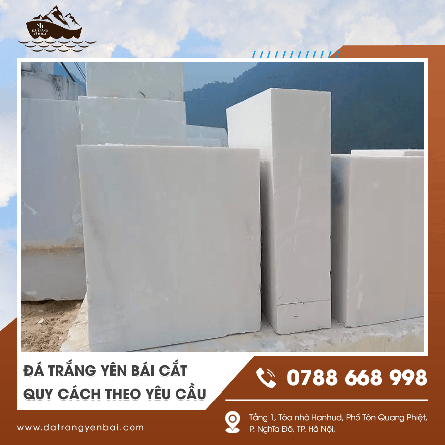 Gia công đá trắng Yên Bái cắt quy cách theo yêu cầu