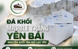 Đá Khối Marble Trắng Yên Bái — Nguyên Khối Tận Mỏ Lục Yên